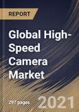 Global High-Speed Camera Market By Frame Rate, By Application, By Spectrum, By Component, By Region, Industry Analysis and Forecast, 2020 - 2026- Product Image