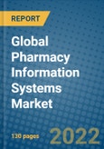Global Pharmacy Information Systems Market Research and Forecast 2022-2028- Product Image