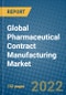 Global Pharmaceutical Contract Manufacturing Market Research and Forecast 2018-2023 - Product Thumbnail Image