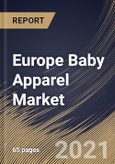 Europe Baby Apparel Market By Product (Outerwear and Underwear), By Distribution Channel (Online and Offline), By Country, Industry Analysis and Forecast, 2020 - 2026- Product Image