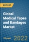 Global Medical Tapes and Bandages Market Research and Forecast, 2022-2028 - Product Image