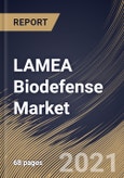 LAMEA Biodefense Market By Product (Anthrax, Smallpox, Botulism, Radiation/nuclear, and Other Products), By Country, Industry Analysis and Forecast, 2020 - 2026- Product Image