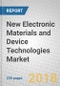New Electronic Materials and Device Technologies: Global Markets - Product Thumbnail Image