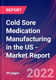 Cold Sore Medication Manufacturing in the US - Industry Market Research Report- Product Image