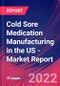 Cold Sore Medication Manufacturing in the US - Industry Market Research Report - Product Image
