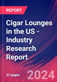 Cigar Lounges in the US - Industry Research Report- Product Image
