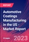 Automotive Coatings Manufacturing in the US - Industry Market Research Report - Product Thumbnail Image