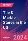 Tile & Marble Stores in the US - Market Research Report (2014-2029)- Product Image