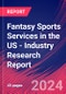 Fantasy Sports Services in the US - Industry Research Report - Product Image