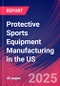 Protective Sports Equipment Manufacturing in the US - Industry Market Research Report - Product Thumbnail Image