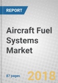 Aircraft Fuel Systems: Global Markets to 2023- Product Image