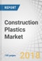Construction Plastics Market by Plastic Types (Expanded Polystyrene, Polyethylene, Polypropylene, Polyvinyl Chloride), Application (Insulation Materials, Windows & Doors, Pipes), End User, and Region - Global Forecast to 2023 - Product Thumbnail Image