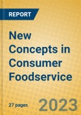 New Concepts in Consumer Foodservice- Product Image