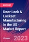 Door Lock & Lockset Manufacturing in the US - Industry Market Research Report - Product Thumbnail Image