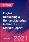 Engine Rebuilding & Remanufacturing in the US - Industry Market Research Report- Product Image