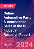 Online Automotive Parts & Accessories Sales in the US - Industry Research Report- Product Image
