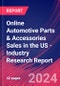 Online Automotive Parts & Accessories Sales in the US - Industry Research Report - Product Image