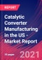 Catalytic Converter Manufacturing in the US - Industry Market Research Report - Product Thumbnail Image