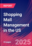 Shopping Mall Management in the US - Industry Market Research Report- Product Image