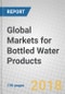 Global Markets for Bottled Water Products - Product Thumbnail Image