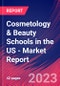 Cosmetology & Beauty Schools in the US - Industry Market Research Report - Product Image