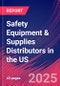 Safety Equipment & Supplies Distributors in the US - Industry Market Research Report - Product Thumbnail Image