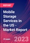 Mobile Storage Services in the US - Industry Market Research Report - Product Thumbnail Image