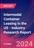 Intermodal Container Leasing in the US - Industry Research Report- Product Image