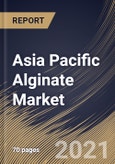 Asia Pacific Alginate Market By Type, By Product, By Application, By Country, Industry Analysis and Forecast, 2020 - 2026- Product Image