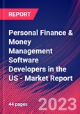 Personal Finance & Money Management Software Developers in the US - Industry Market Research Report- Product Image