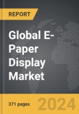 E-Paper Display - Global Strategic Business Report- Product Image
