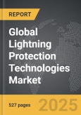 Lightning Protection Technologies (LPT) - Global Strategic Business Report- Product Image