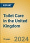 Toilet Care in the United Kingdom - Product Image