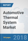 Automotive Thermal System Market: Global Industry Analysis, Trends, Market Size and Forecasts up to 2024- Product Image