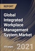 Global Integrated Workplace Management System Market By Component, By Deployment Type, By Enterprise Size, By End User, By Region, Industry Analysis and Forecast, 2020 - 2026- Product Image