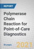 Polymerase Chain Reaction (PCR) for Point-of-Care (POC) Diagnostics- Product Image
