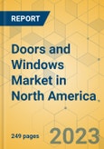 Doors and Windows Market in North America - Industry Outlook and Forecast 2021-2026- Product Image