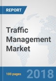 Traffic Management Market: Global Industry Analysis, Trends, Market Size and Forecasts up to 2024- Product Image