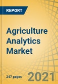 Agriculture Analytics Market by Component, Application, Deployment, Farm Size, and Region - Forecast to 2027- Product Image