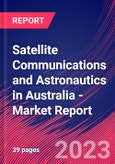 Satellite Communications and Astronautics in Australia - Industry Market Research Report- Product Image