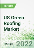 US Green (Vegetative) Roofing Market 2022-2030- Product Image