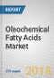 Oleochemical Fatty Acids: Global Markets to 2023 - Product Thumbnail Image