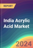India Acrylic Acid Market Analysis: Plant Capacity, Production, Operating Efficiency, Process, Demand & Supply, Type, Application, End Use, Distribution Channel, Region, Competition, Trade, Customer & Price Intelligence Market Analysis, 2015 - 2030- Product Image