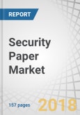 Security Paper Market by Component (Substrates, Watermarks, Threads, and Holograms), Application (Banknotes, Passports, Identity Cards, Certificates, Legal & Government Documents, Cheques, and Stamps), and Region - Global Forecast to 2023- Product Image