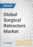 Global Surgical Retractors Market by Product (Hand-held, Self-retaining, Wire), Design (Fixed, Angled, Elevated), Application (Abdominal, Cardiothoracic, Orthopedic, Urological, Aesthetic), End User (Hospitals, Fertility Centers, ASCs) - Forecast to 2027- Product Image