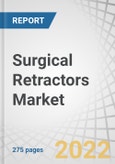 Surgical Retractors Market by Product (Hand-held, Self-retaining, Wire), Design (Fixed, Angled, Elevated), Application (Abdominal, Cardiothoracic, Orthopedic, Urological, Aesthetic), End User (Hospitals, Fertility Centers, ASCs) - Forecast to 2027- Product Image