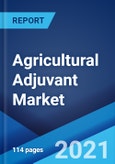 Agricultural Adjuvant Market: Global Industry Trends, Share, Size, Growth, Opportunity and Forecast 2021-2026- Product Image