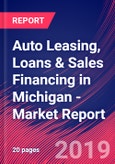 Auto Leasing, Loans & Sales Financing in Michigan - Industry Market Research Report- Product Image