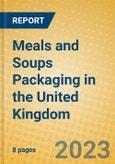 Meals and Soups Packaging in the United Kingdom- Product Image