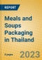 Meals and Soups Packaging in Thailand - Product Image